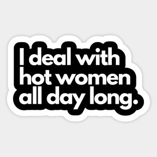 HVAC I Deal with Hot Women Sticker